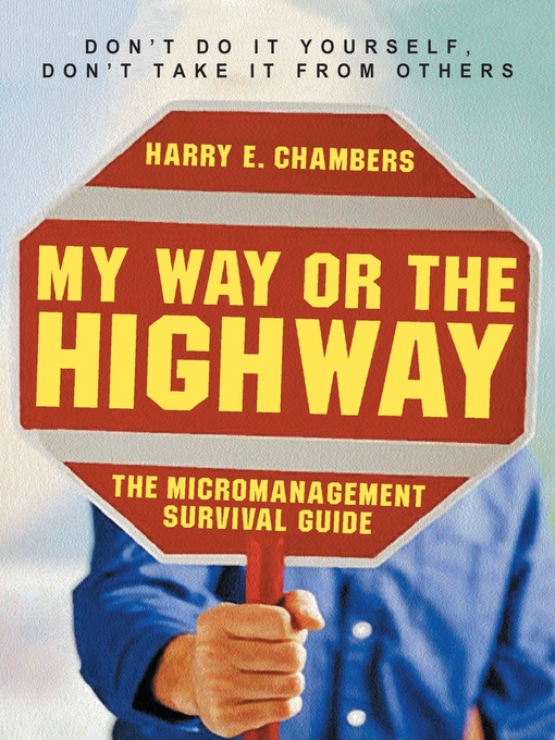 Title details for My Way or the Highway by Harry E. Chambers - Available